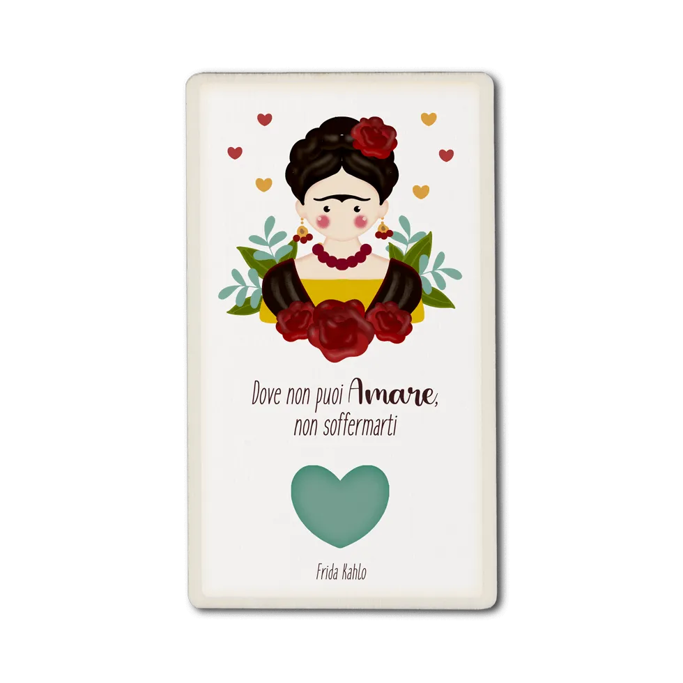 Calamita verticale Frida Kahlo – Non soffermarti