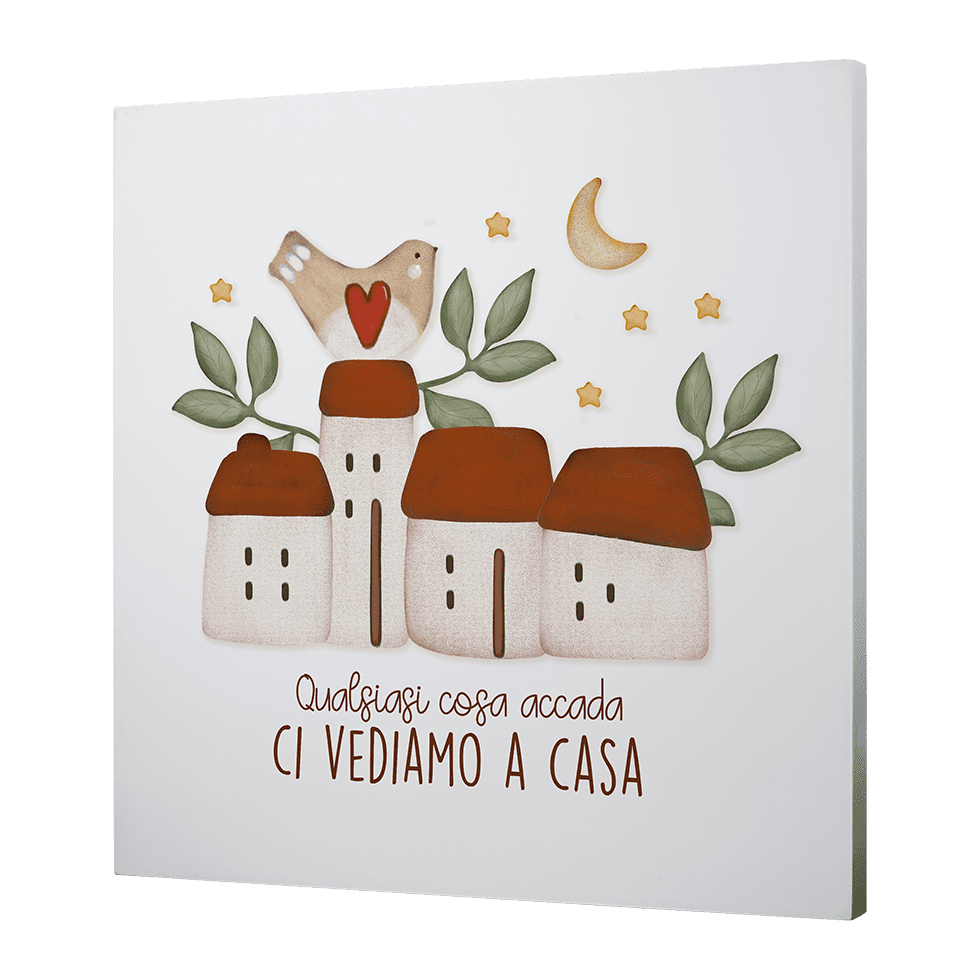 Quadro medio – Qualsiasi cosa accada ci vediamo a casa