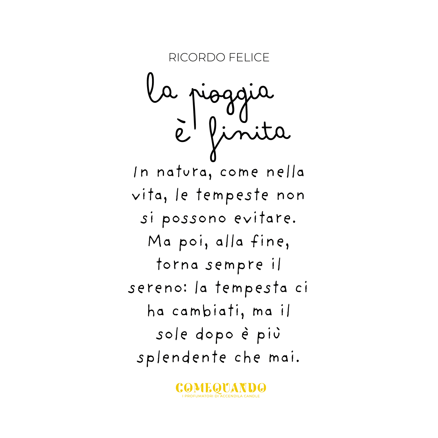 ACCENDILA PER: COME QUANDO "SOLE"