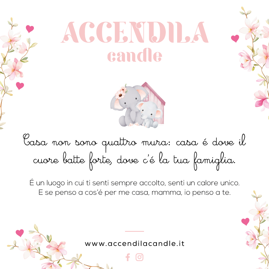 ACCENDILA MAMMA È CASA